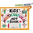 The Kids' Multicultural Art Book: Art & Craft Experiences from Around the World (Williamson Kids Can! Series)