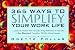 Book 365 Ways to Simplify Your Work Life