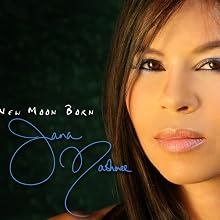 Jana Mashonee - "NEW MOON BORN" - JANA MASHONEE
