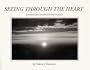 Seeing Through the Heart: Expressions in Images and Poetry