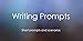 Writing Prompts