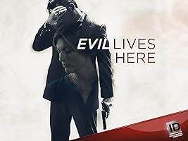 Evil Lives Here Season 1