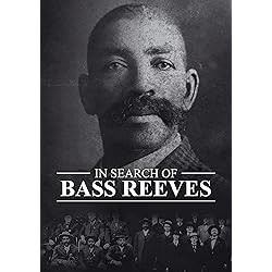 In Search of Bass Reeves