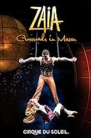 Cirque du Soleil: ZAIA Crossroads in Macau