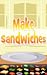 Make Sandwiches