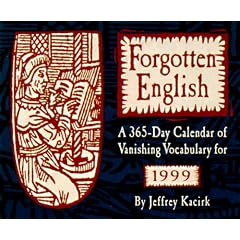 Forgotten English a 365-Day 1999 Calendar