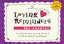 Loving Reminders for Couples: 60 Affectionate Notes for Those Close to Your Heart