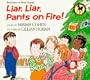 Liar, Liar, Pants on Fire!