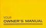 Your Owner's Manual