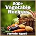 800+ Flavorful Vegetable Recipes