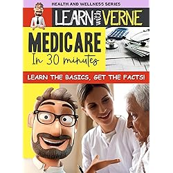 Learn With Verne: Medicare In 30 Minutes