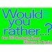 Would You Rather...: Over 200 Absolutely Absurd Dilemmas to Ponder