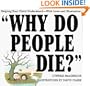 Why Do People Die?: Helping Your Child Understand-With Love and Illustrations
