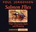 Salmon Flies: Their Character, Style, and Dressing by Poul Jorgensen
