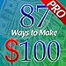 Ways to Make $100 Pro (Make Money Tips)