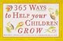 365 Ways to Help Your Children Grow