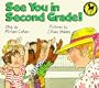 See You in Second Grade!