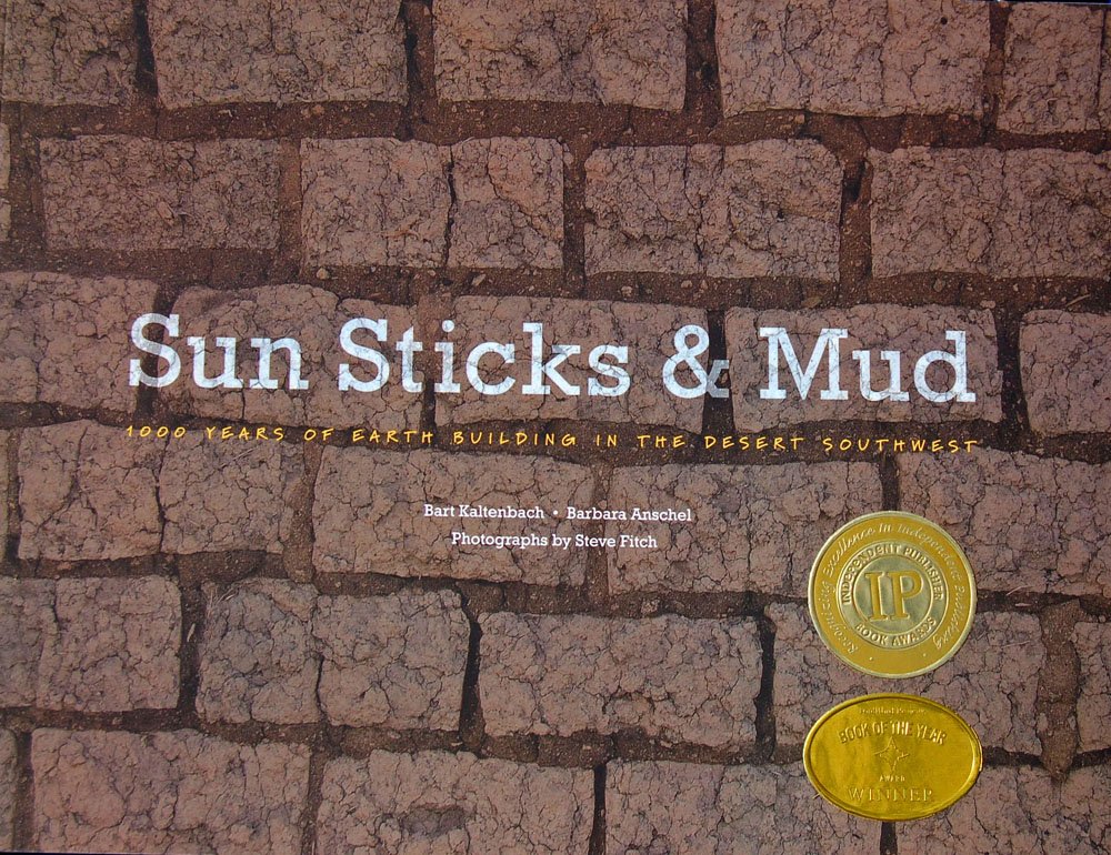 Sun, Sticks and Mud;1000 Years of Earth Building in the Desert ... Sun, Sticks and Mud;1000 Years of Earth Building in the Desert ...
