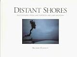 Distant Shores: Photographs from Lake Superior and Lake Michigan