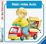Mein rotes Auto - Bluemini .. - f&uuml;r die Kleinsten - Doris R&uuml;bel
