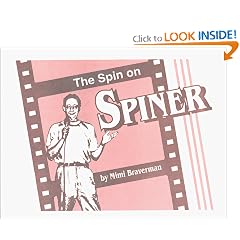 The Spin on Spiner by Mimi Braverman