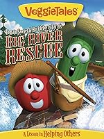 VeggieTales: Tomato Sawyer & Huckleberry Larry's Big River Rescue
