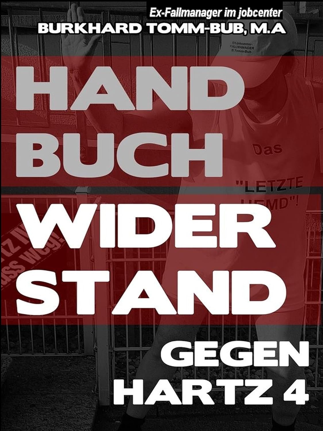 Handbuch Widerstand gegen Hartz 4 [Kindle Edition] von Burkhard Tomm-Bub M.A.
