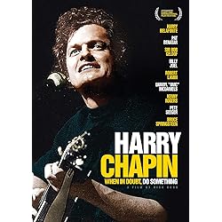 Harry Chapin: When in Doubt, Do Something