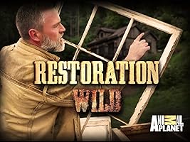 Restoration Wild Season 1