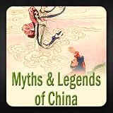 Myths And Legends Of China Myths And Legends Of China