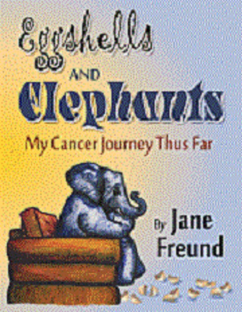 Eggshells and Elephants -- My Cancer Journey Thus Far - Kindle ...