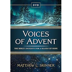 Voices of Advent The Bible’s Insights for a Season of Hope [DVD]