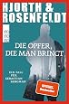 Die Opfer, die man bringt - Michael Hjorth, Hans Rosenfeldt