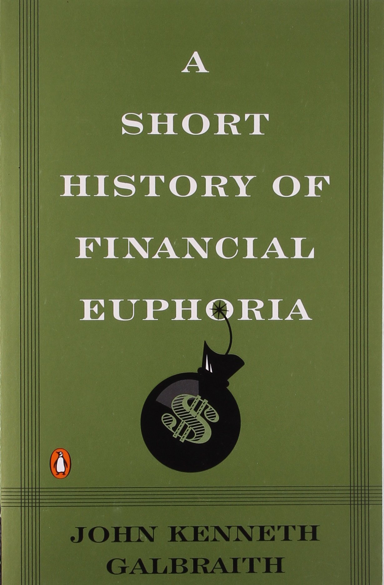 A Short History of Financial Euphoria