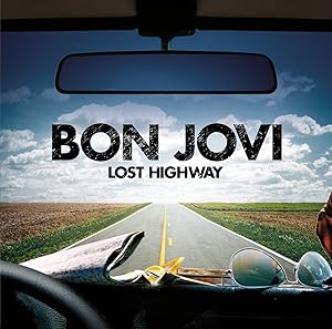 Lost Highway/Bon Jovi