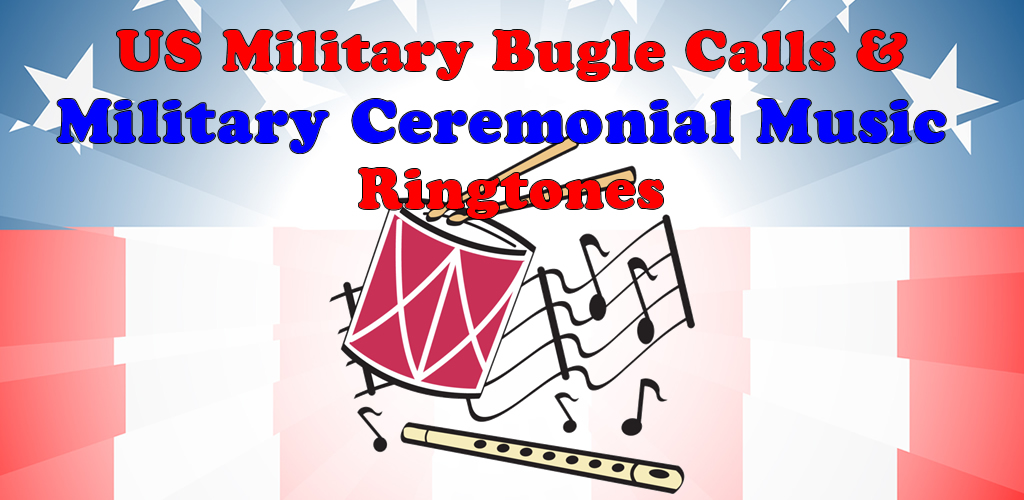 Military Bugle Calls and Music Ringtones Appstore for Android
