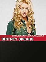Music Box Biographical Collection: Britney Spears