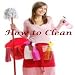 How to Clean How to Clean
