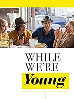 While We're Young