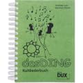 Das Ding Kultliederbuch im Ringeinband mit Grifftabelle f�r Gitarre (264 Griffe) - mit �ber 400 Songs u.a. von Madonna, Bob Marley, ABBA, Queen, Elton John u.v.a. (Das Ding) (Noten/Sheetmusic)