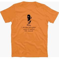 H.P. Lovecraft: Fear is the oldest and strongest emotion of mankind. T-Shirt S-XXL
