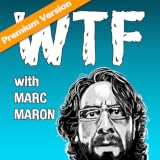 WTF with Marc Maron
