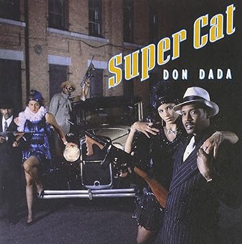 【クリックで詳細表示】Super Cat ： Don Dada - 音楽