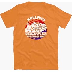 FUSSBALL WM 2010 - HOLLAND NEDERLANDS NIEDERLANDE - Im Kampf um den Titel bleibt nur zu kl�ren, wer Zweiter wird. T-Shirt