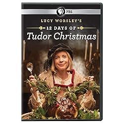 Lucy Worsley's 12 Days of Tudor Christmas