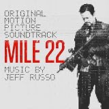 Mile 22 (Original Motion Picture Soundtrack)