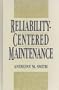 Reliability-Centered Maintenance
