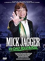 Mick Jagger - It's Only Rock & Roll: Unauthorized Documentary