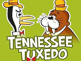 The Best of Tennessee Tuxedo and His Tales Volume 1