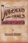 Dangerous Trails: Five Desperadoes of the Old West Coast